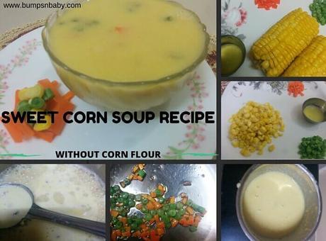 Sweet Corn Soup Recipe for Babies and Kids (without corn flour)