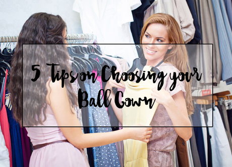 5 Tips on Choosing your Ball Gown