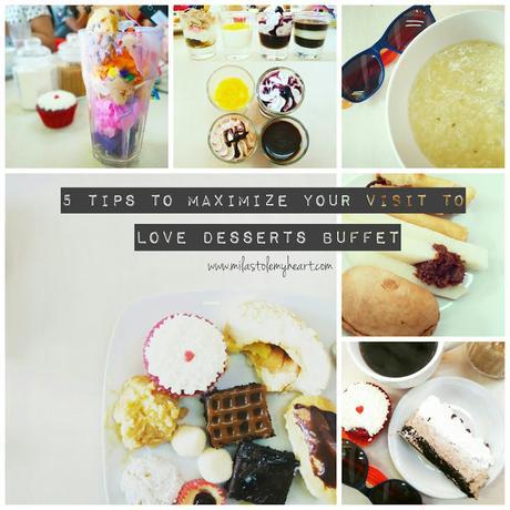 5 Tips To Maximize Your Visit To Love Desserts Buffet