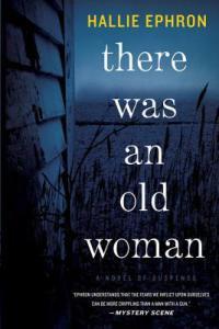 BOOK REVIEW: THERE WAS AN OLD WOMAN BY HALLIE EPHRON