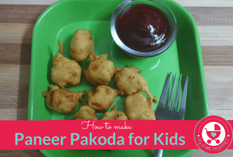 How to make Paneer Pakoda for Kids