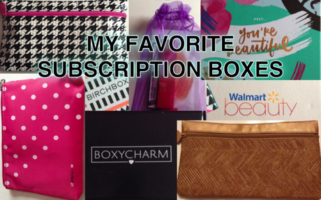 My Favorite Subscription Boxes (Subscription Box Guide)