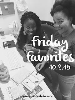 Friday Favorites 10.2.15