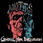 Mutts: Ghoul Yer Delusion EP
