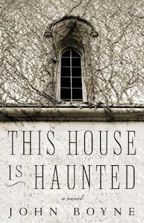 Review:  This House is Haunted by John Boyne