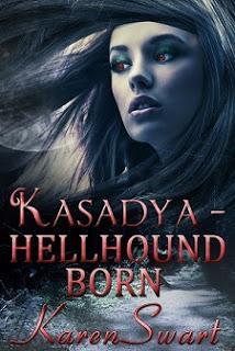 Kasadya Hellhound Series by Karen Swart @karenswart1