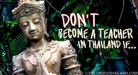 Don’t Become a Teacher in Thailand If…