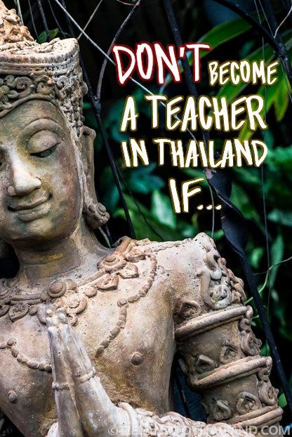 Don’t Become a Teacher in Thailand If…