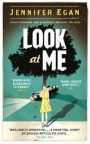 REVIEW: LOOK AT ME BY JENNIFER EGAN