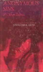 POETRY REVIEW: ANONYMOUS SINS AND OTHER POEMS BY JOYCE CAROL OATES