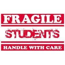 fragile students