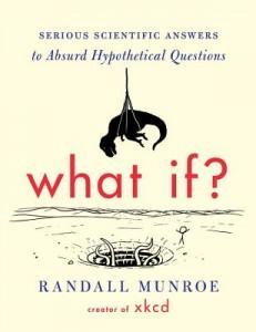 What If? by Randall Munroe