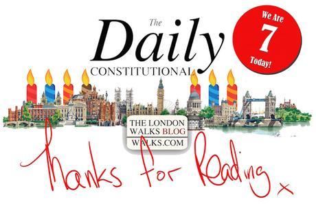 Today is the Daily Constitutional's 7th Birthday #LondonBlog #Birthday