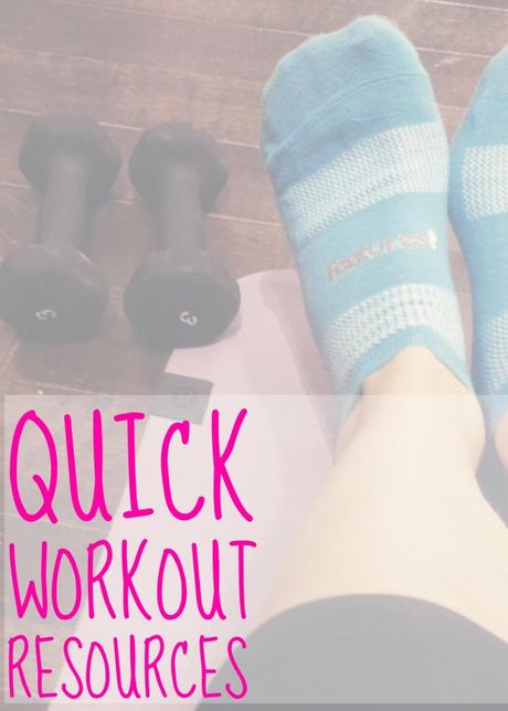 Quick Workout Resources