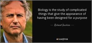 quote-biology-is-the-study-of-complicated-things-that-give-the-appearance-of-having-been-designed-richard-dawkins-62-19-50