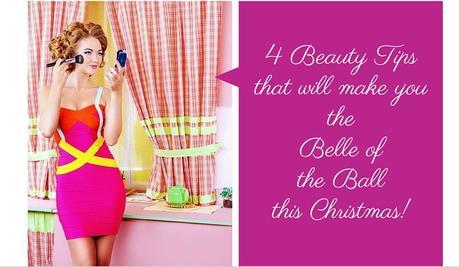 4 Beauty Tips to Make You the Belle of the Ball This Christmas