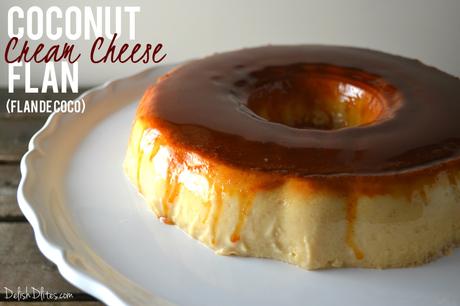 Coconut Cream Cheese Flan (Flan De Coco)