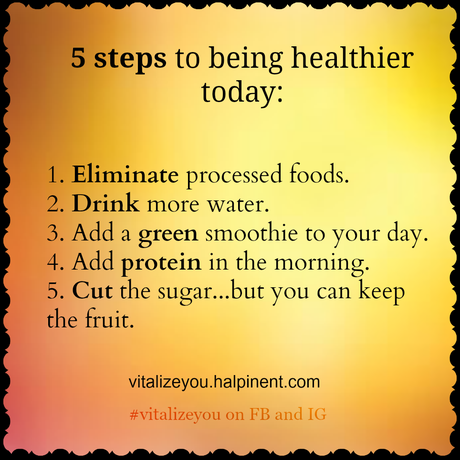 5 Steps to Being Healthier Today!
