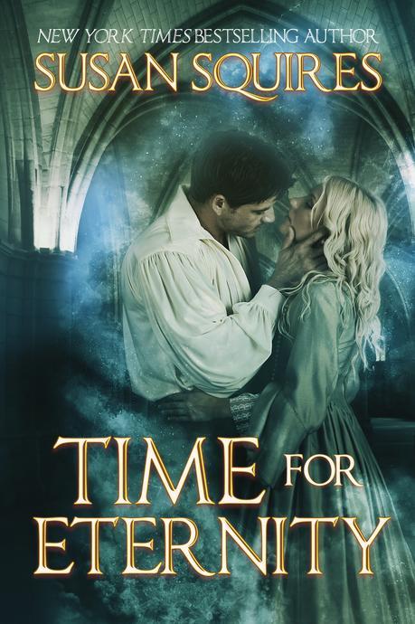 Time for Eternity by Susan Squires  @MyFamHrtBookRvw  @susansquires