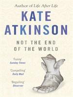 Book Review: Not The End Of The World by Kate Atkinson