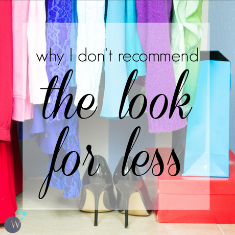 Why I Don’t Recommend The Look for Less