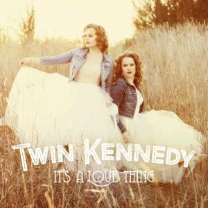 Twin Kennedy It's A Love Thing Album Cover