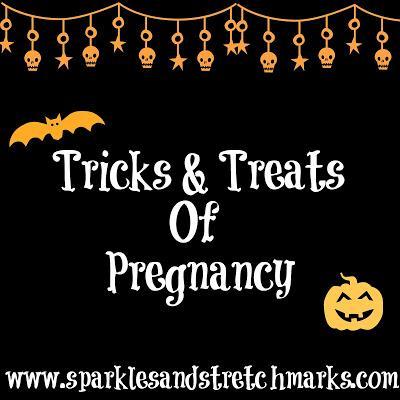 Tricks & Treats Of Pregnancy
