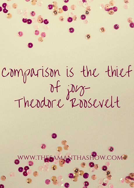 comparison is the thief of joy