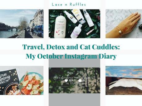 My October Instagram Diary: Travel, Detox and Cat Cuddles