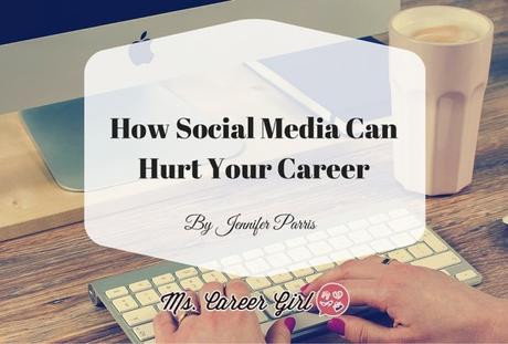 How Social Media Can Hurt Your Career