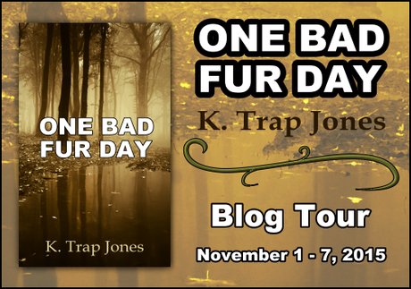 One Bad Fur Day by K. Trap Jones