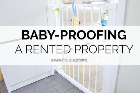 How to Baby-proof a Rented Property