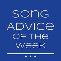 Song Advice of the Week [45]