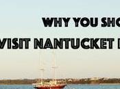 Should Visit Nantucket Island Fall (Part