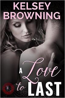 A Love to Last by Kelsey Browning-  A Book Review