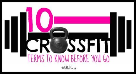 10 CrossFit Terms To Know Before You Go | Wild Workout Wednesday | CrossFit Workouts
