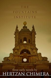 Hertzan Chimera - The Fountains Institute - three early novels by