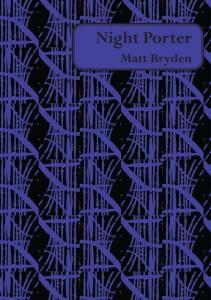 Poetry Review: Night Porter by Matt Bryden