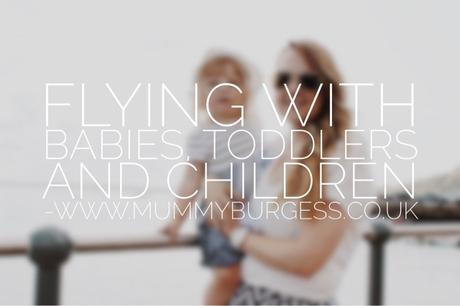 Flying with Babies, Toddlers and Children
