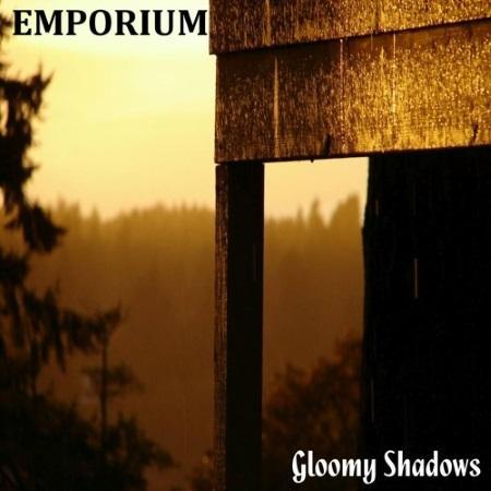 Emporium:  Gloomy Shadows