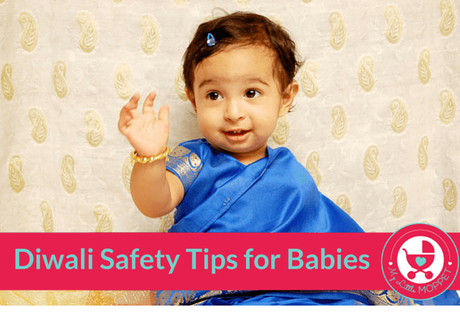 5 Essential Diwali Safety Tips for Babies
