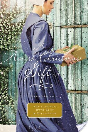 An Amish Christmas Gift by Amy Clipston, Kelly Irvin & Ruth Reid