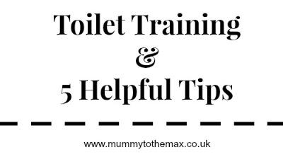 Toilet Training & 5 Helpful Tips