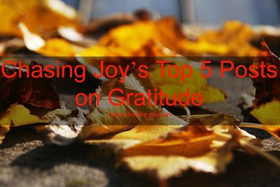 Chasing Joy's Top 5 Posts to Help You Focus On Gratitude
