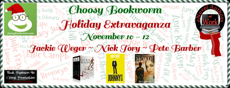Choosy Bookworm Holiday Extravaganza -  November 10-12-  Jackie Weger- Nick Tory- Peter Barber- Book Deals, + Huge Giveaways!