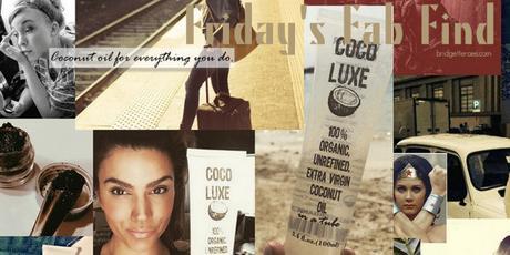 Friday’s Fab Find: CocoLuxe Organic Oil