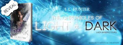The Chronicles of Light and Dark by L.L. Hunter @agarcia6510 @LLHunterbooks