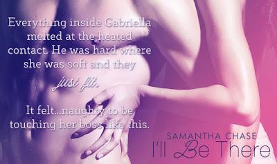 I'll Be There by Samantha Chase- Teaser Tuesday!!