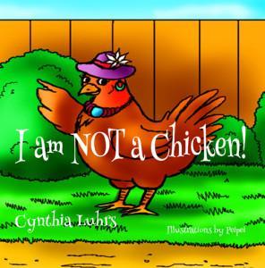 New Release – I Am NOT a Chicken!