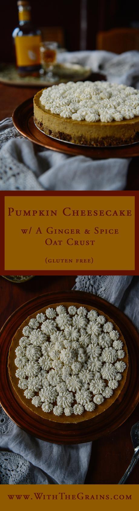 Pumpkin Cheesecake w/ Ginger & Spice Oat Crust // www.WithTheGrains.com